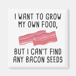 Bacon Seeds Magnet