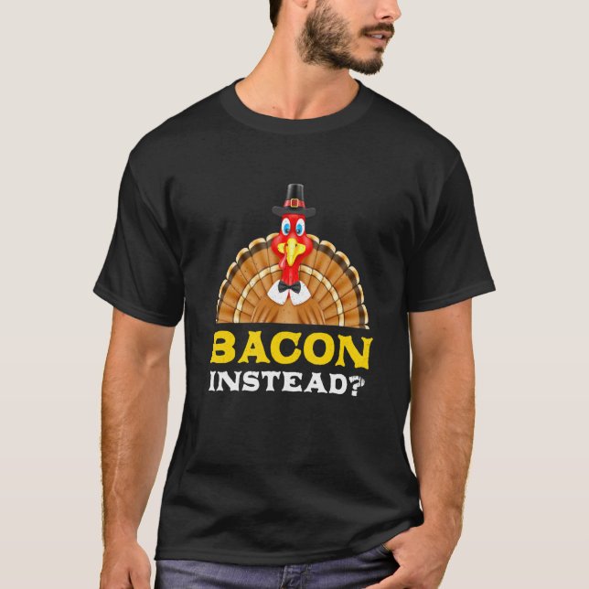 Bacon Stattdessen Erntedank Bacon Black Freitag T-Shirt (Vorderseite)