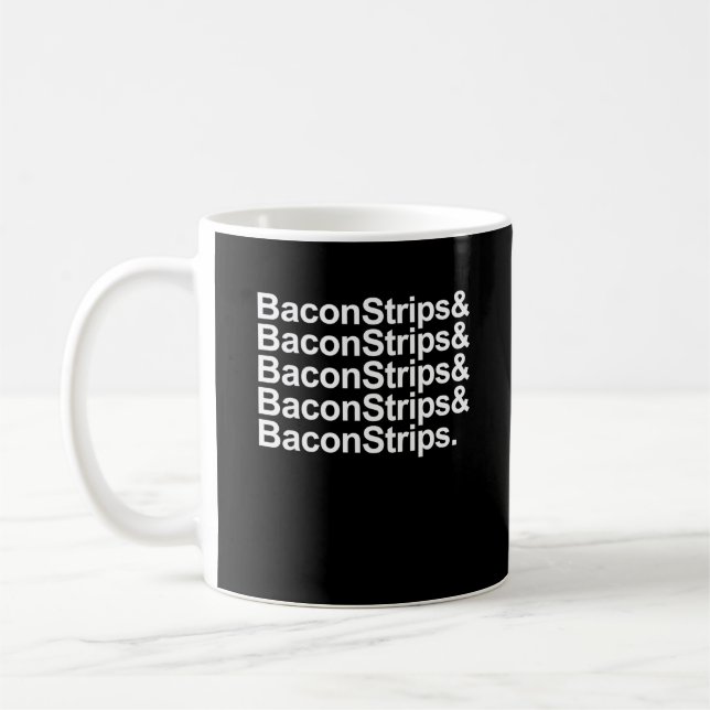 Bacon Strips Liste weiß Kaffeetasse (Links)