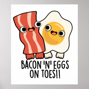 Bacon und Eier auf den Zehen Funny Toast Puff Poster
