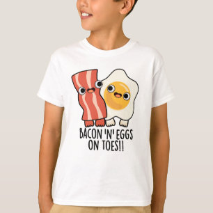 Bacon und Eier auf Zehen Lustiger Toast Pun T-Shirt