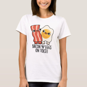 Bacon und Eier auf Zehen Lustiger Toast Pun T-Shirt