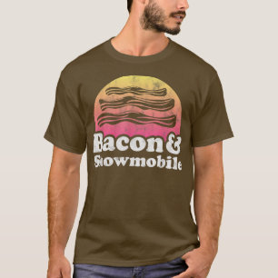 Bacon und Snowmobile T-Shirt