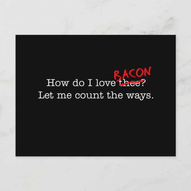 Bacon Wie Liebe ich das? Postkarte (Vorderseite)
