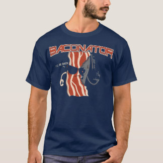 Baconator Bacon Food T-Shirt