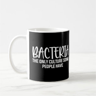 Bacteria Funny Microbiology Sprichwort Kaffeetasse