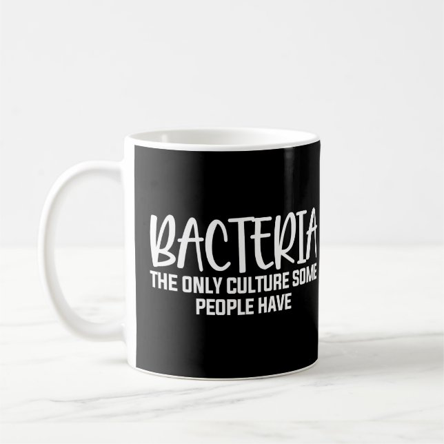 Bacteria Funny Microbiology Sprichwort Kaffeetasse (Links)