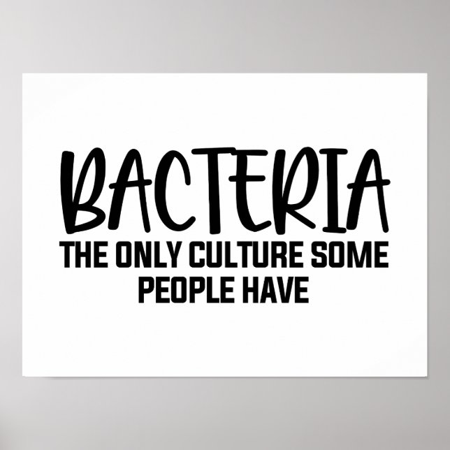 Bacteria Funny Microbiology Zitat Poster (Vorne)