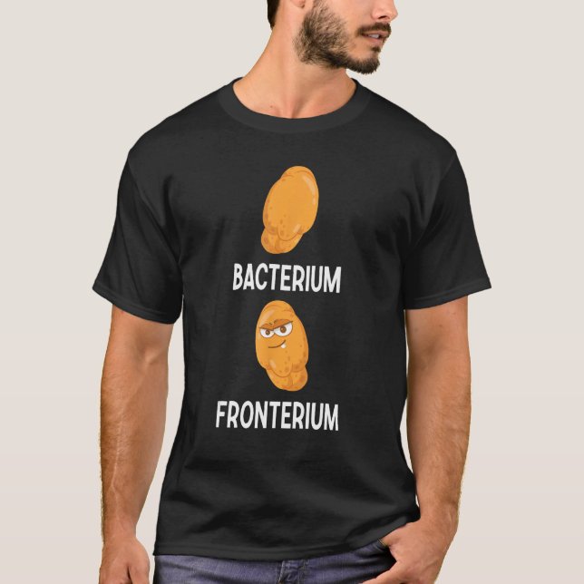 Bacterium Fronterium  Bacteriology 18 T-Shirt (Vorderseite)
