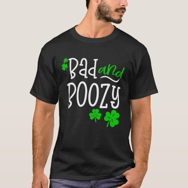 Bad and Boozy St Patricks Day party Drinking St Pa T-Shirt (Vorderseite)
