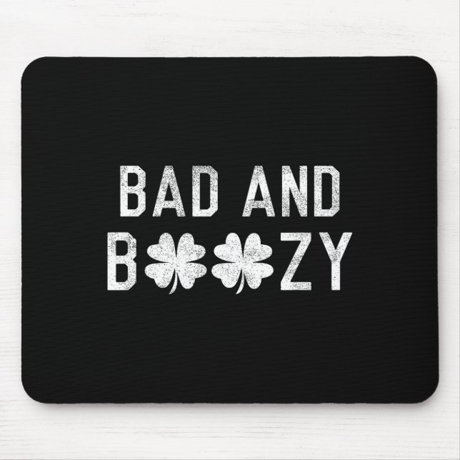 Bad And Boozy St Patricks Day Shamrock Green  Mousepad (Vorne)