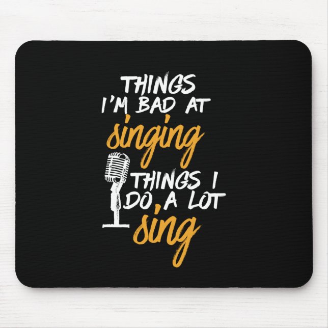 Bad At singing Funny Karaoke Sängerin Artist Mousepad (Vorne)