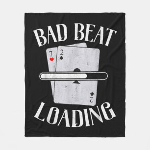 Bad Beat Loading Texas Holdem Casino Poker Fleecedecke