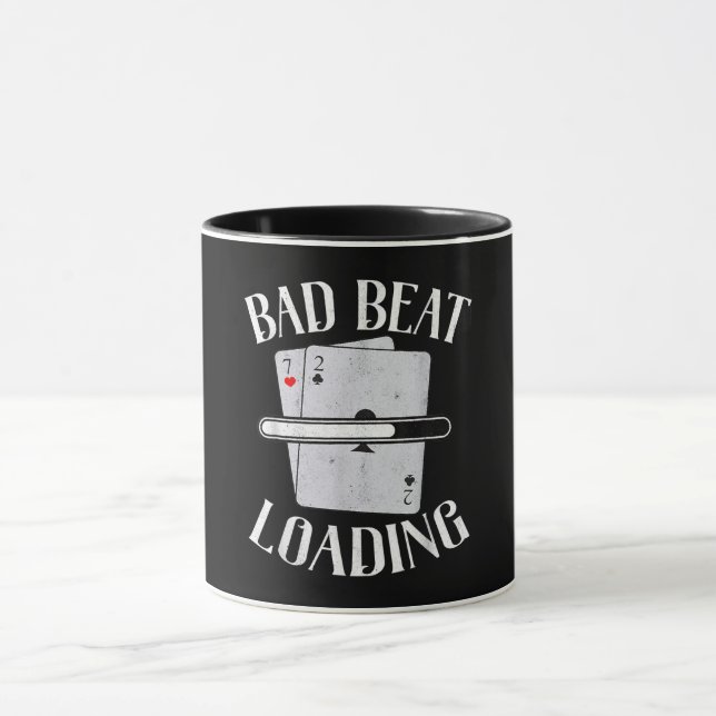 Bad Beat Loading Texas Holdem Casino Poker Tasse (Zentrum)