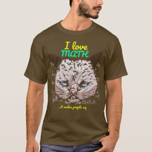 BAD CAT I-Liebe-Materie - dadurch weinen die Leute T-Shirt