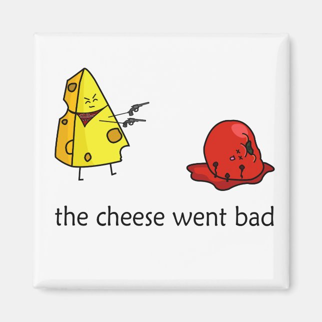 Bad Cheese Magnet (Vorne)
