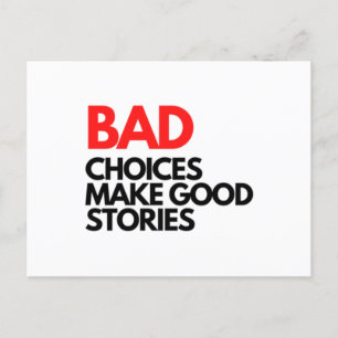 Bad Choices make good stories Classic Postkarte