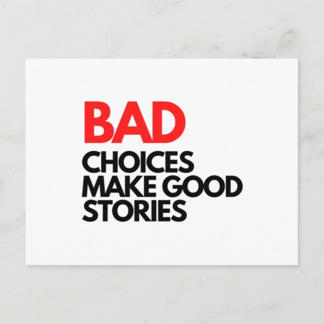 Bad Choices make good stories Classic Postkarte (Vorderseite)