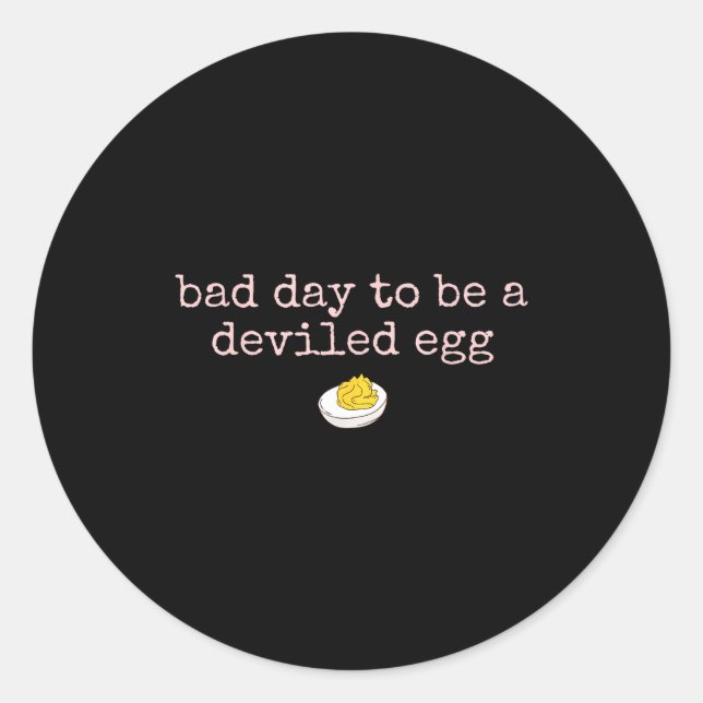 Bad Day To Be A Deviled Egg Fall Thanksgiving Food Runder Aufkleber (Vorderseite)