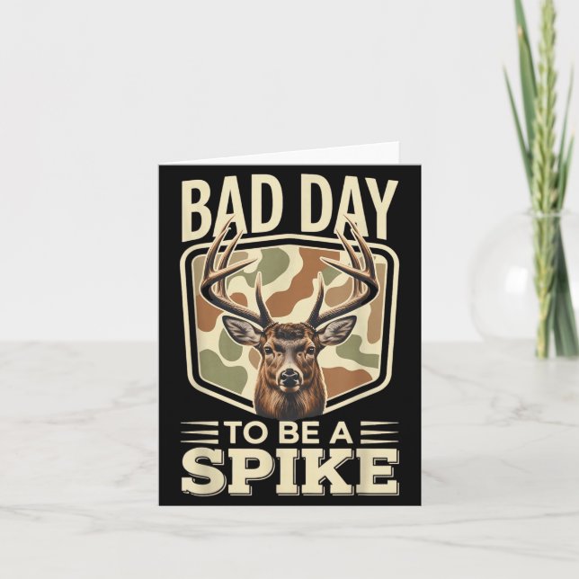 Bad Day To Be A Ske – Rustic Deer Hunting Humor  Karte (Vorderseite)