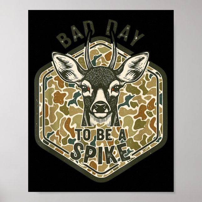 Bad Day To Be A Ske Rustic Humor Hunting Outdoor  Poster (Vorne)