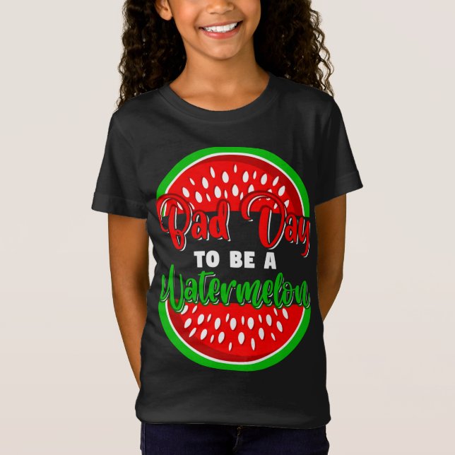 Bad Day to be a Watermelon Funny Frucht T-Shirt (Vorderseite)