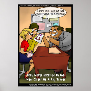 Bad Day Trader Funny Poster von Rick London