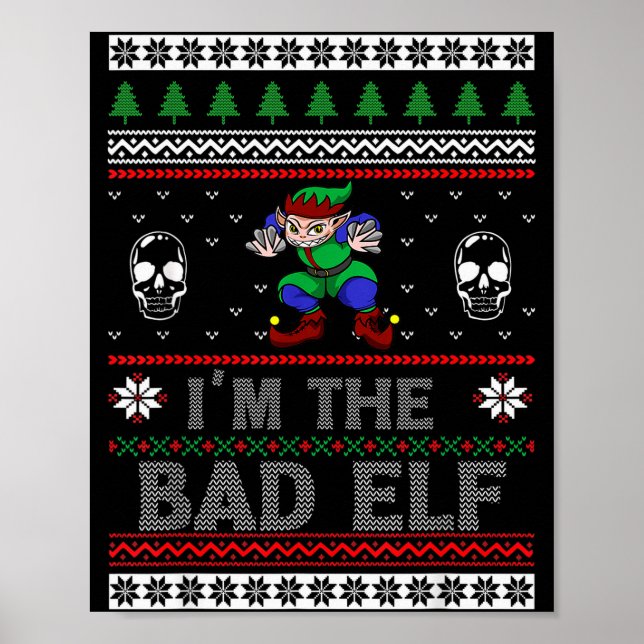 Bad Elf Ugly Christmas For Elves Lover  Poster (Vorne)