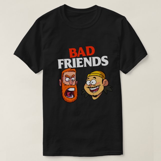 Bad Friends Podcast Merch Bad Friends Podcast T-Shirt (Design vorne)