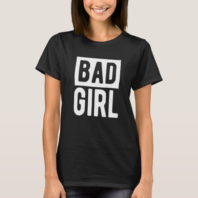 Bad Girls No Angel Rebellis Bad Attitude Naughty T-Shirt (Vorderseite)