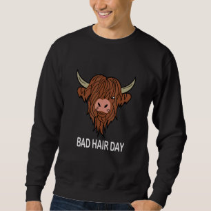 Bad Hair Day Bull Bad Haarstil Zitat Spaß Friseur Sweatshirt