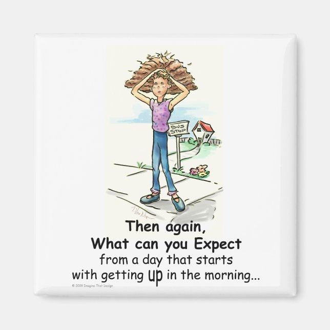 Bad Hair Day Magnet (Vorne)