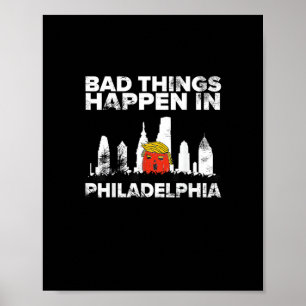 Bad Happen Philadelphia Halloween Spooky Trumpkin Poster