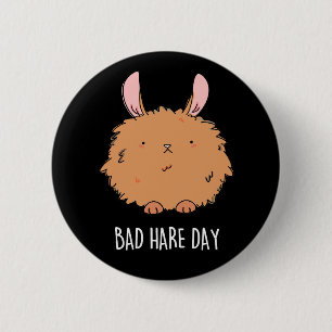 Bad Hare Day Funny Rabbit Puck Dark BG Button