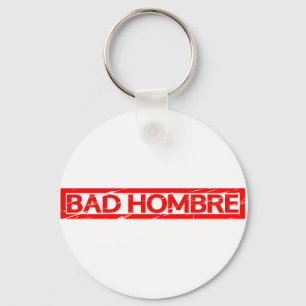 Bad Hombre Briefmarke Schlüsselanhänger