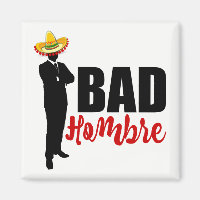 Bad Hombre Silhouette und Sombrero