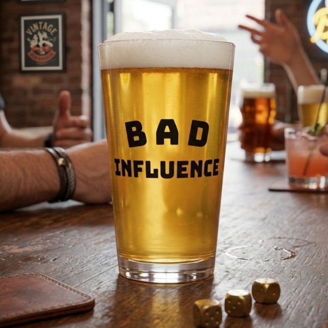 BAD Influence Pint Glas – Fette schwarze Typografi (Von Creator hochgeladen)