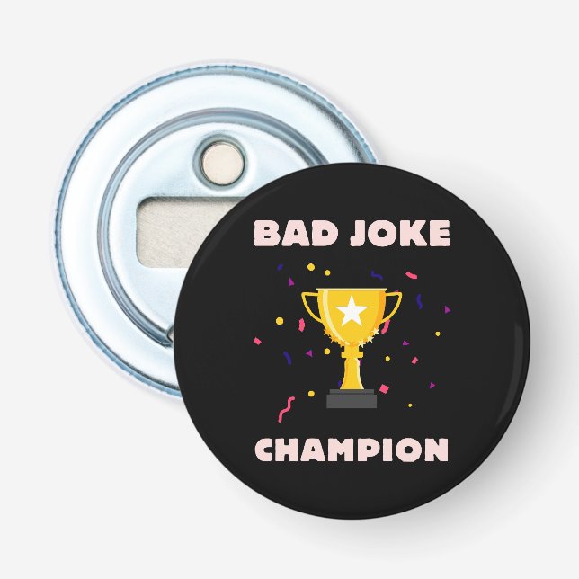 Bad Joke Champion Flaschenöffner (Vorderseite)
