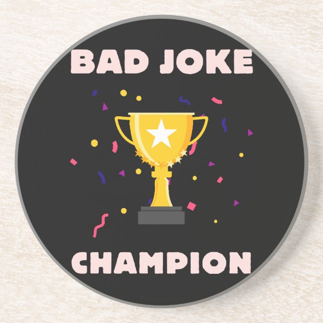 Bad Joke Champion Getränkeuntersetzer (Vorne)