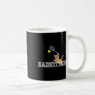 Bad Kitten Funny Badminton Cat Lovers Pub Kaffeetasse