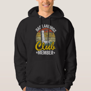 Bad Landing Club Mitglied wird gut verletzen gebro Hoodie