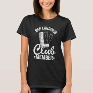 Bad Landing Club Mitglied wird gut verletzen gebro T-Shirt