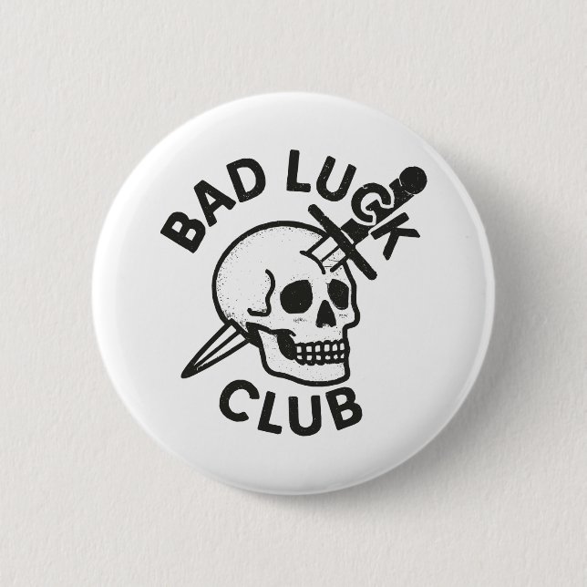 Bad Luck Club Button (Vorderseite)