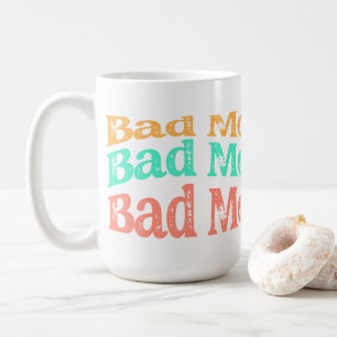 Bad Mamas Club Kaffeetasse