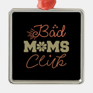 Bad Mamas Club Ornament Aus Metall