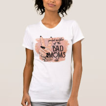 Bad Mamas Club T - Shirt