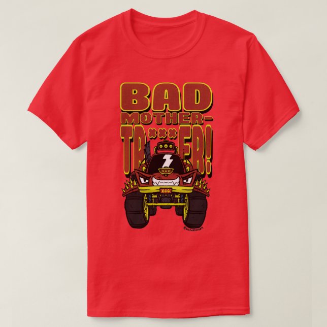 BAD MOTHERTRUCKER T-Shirt (Design vorne)