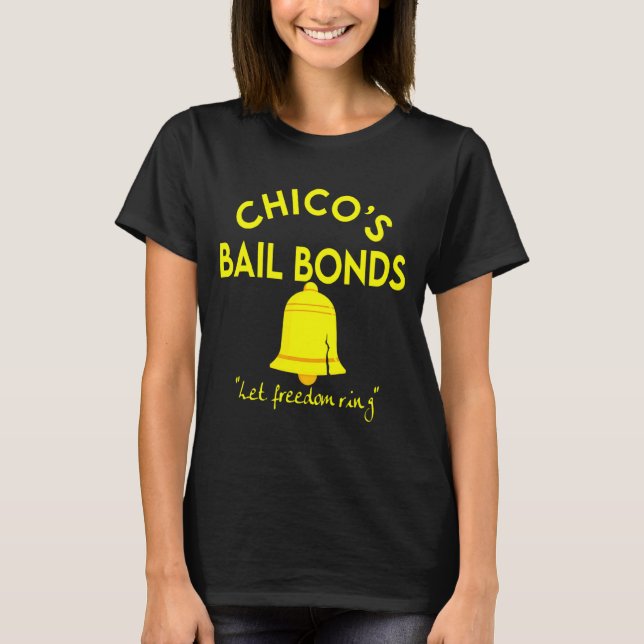 Bad News Bears Chicos Bail Bonds  T-Shirt (Vorderseite)