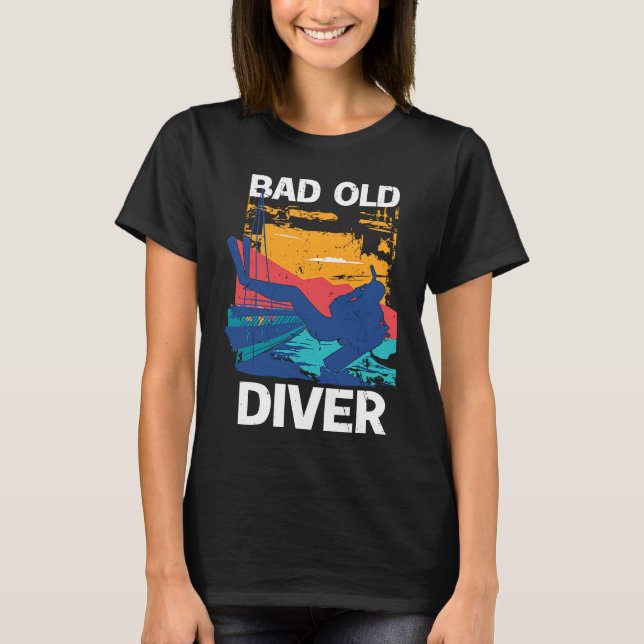 Bad Old Diver  1 T-Shirt (Vorderseite)