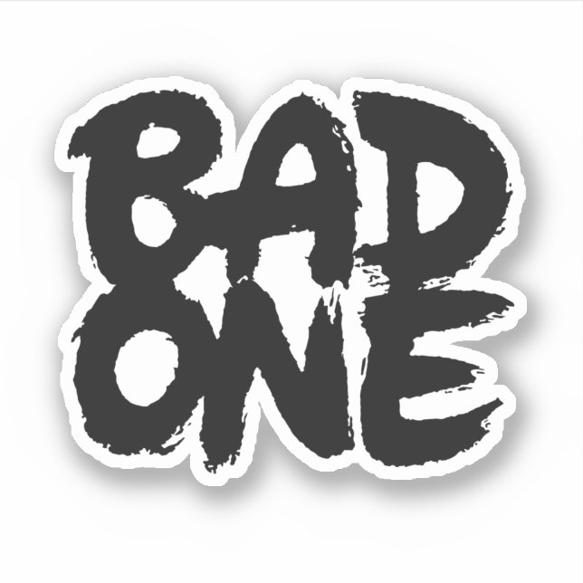 Bad One Aufkleber (Vorderseite)